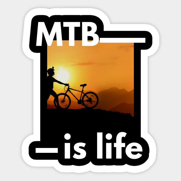 Mountain bike is life sunset and silhouette design for MTB enthusiasts Sticker by BlueLightDesign